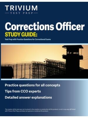 Corrections Officer Study Guide : Test Prep with Practice Questions for Correctional Exams - Boganto