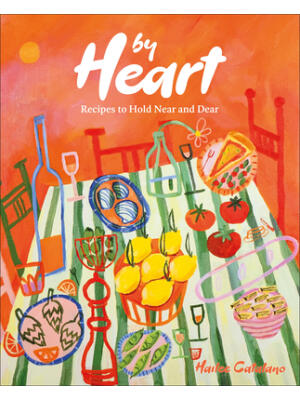 By Heart : Recipes to Hold Near and Dear - Boganto