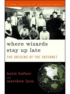 Where Wizards Stay Up Late: The Origins of the Internet - Boganto