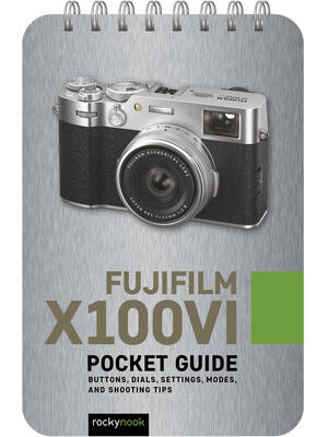 Fujifilm X100vi: Pocket Guide : Buttons, Dials, Settings, Modes, and Shooting Tips - Boganto