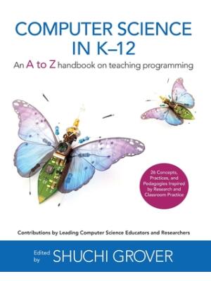 Computer Science in K-12: An A-To-Z Handbook on Teaching Programming - Boganto