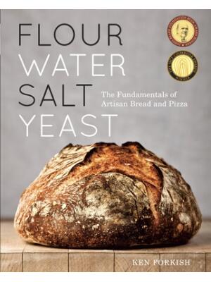 Flour Water Salt Yeast : The Fundamentals of Artisan Bread and Pizza [A Cookbook] - Boganto