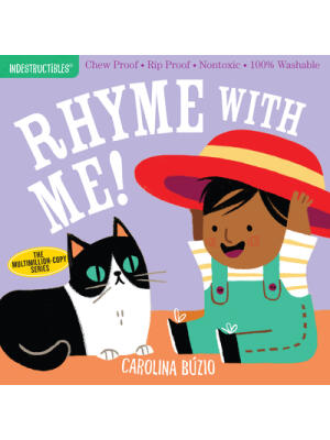 Indestructibles: Rhyme with Me!: Chew Proof - Rip Proof - Nontoxic - 100% Washable (Book for Babies, Newborn Books, Safe to Chew) - Boganto