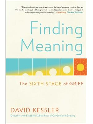 Finding Meaning : The Sixth Stage of Grief - Boganto