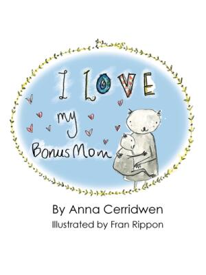 I Love My Bonus Mom - Boganto