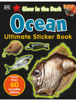 The Ultimate Ocean Glow in the Dark Sticker Book - Boganto