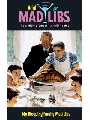 My Bleeping Family Mad Libs : World's Greatest Word Game - Boganto