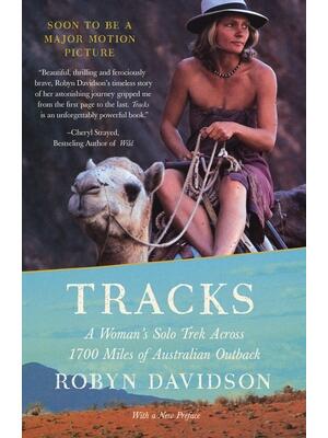 Tracks: A Woman's Solo Trek Across 1700 Miles of Australian Outback - Boganto