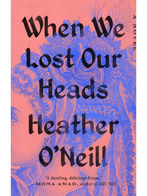 When We Lost Our Heads