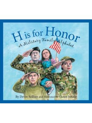 H Is for Honor: A Military Family Alphabet - Boganto