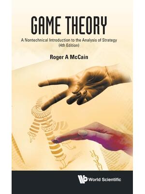 Game Theory: A Nontechnical Introduction to the Analysis of Strategy (Fourth Edition) - Boganto