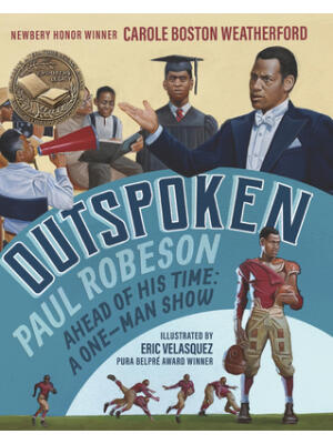 Outspoken: Paul Robeson, Ahead of His Time: A One-Man Show - Boganto