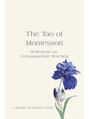 The Tao of Montessori - Boganto