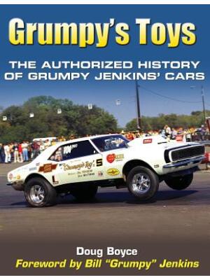 Grumpy's Toys: The Authorized History of Grumpy Jenkins' Cars - Boganto