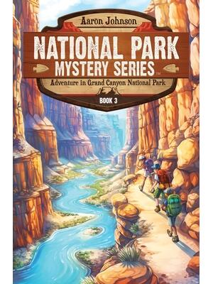 Adventure in Grand Canyon National Park: A Mystery Adventure in the National Parks - Boganto