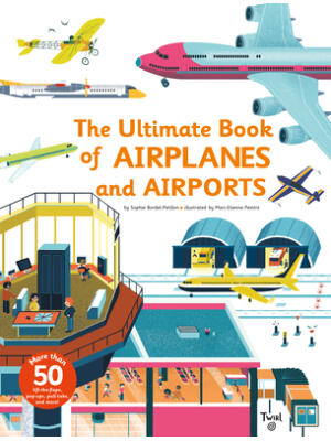 Ultimate Book of Airplanes and Airports - Boganto
