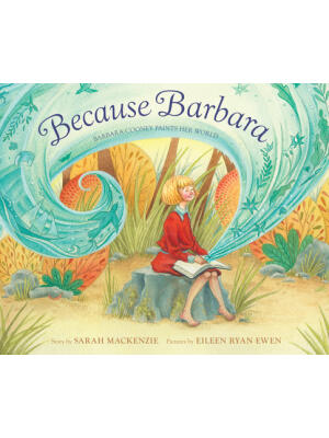 Because Barbara: Barbara Cooney Paints Her World - Boganto