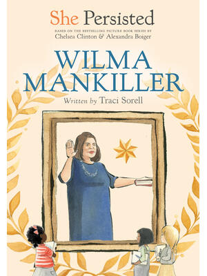 She Persisted: Wilma Mankiller