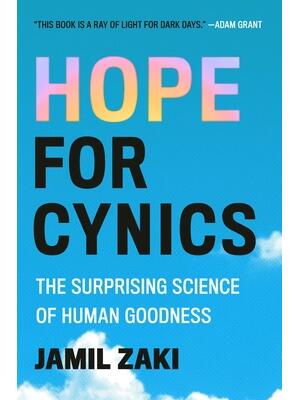 Hope for Cynics : The Surprising Science of Human Goodness - Boganto
