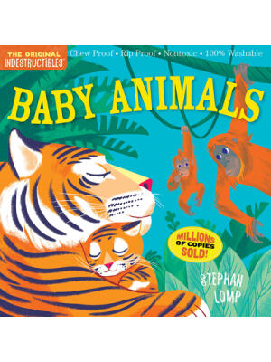 Indestructibles: Baby Animals: Chew Proof - Rip Proof - Nontoxic - 100% Washable (Book for Babies, Newborn Books, Safe to Chew) - Boganto