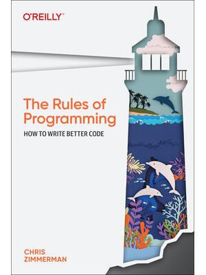 The Rules of Programming: How to Write Better Code - Boganto