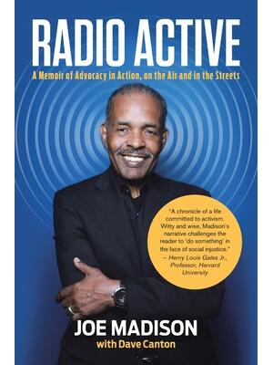 Radio Active: A Memoir of Advocacy in Action, on the Air and in the Streets - Boganto