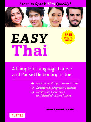 Easy Thai : A Complete Language Course and Pocket Dictionary in One! (Free Companion Online Audio) - Boganto
