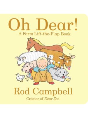 Oh Dear!: A Farm Lift-The-Flap Book - Boganto