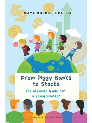 From Piggy Banks to Stocks: The Ultimate Guide for a Young Investor - Boganto
