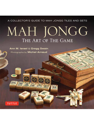 Mah Jongg: The Art of the Game: A Collector's Guide to Mah Jongg Tiles and Sets - Boganto
