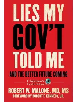Lies My Gov't Told Me: And the Better Future Coming - Boganto