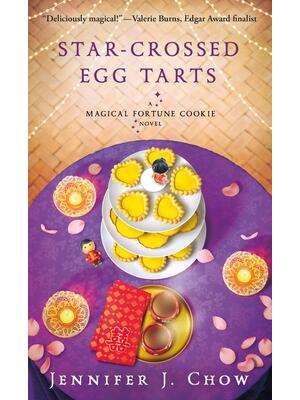 Star-Crossed Egg Tarts : A Magical Fortune Cookie Novel - Boganto