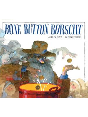 Bone Button Borscht - Boganto