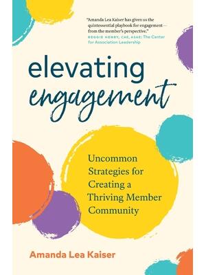 Elevating Engagement: Uncommon Strategies for Creating a Thriving Member Community - Boganto