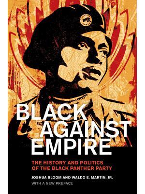 Black Against Empire: The History and Politics of the Black Panther Party - Boganto