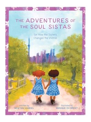 The Adventures of the Soul Sistas: or How the Sisters Changed the World - Boganto