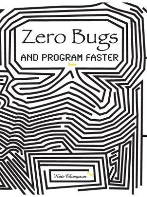 Zero Bugs and Program Faster - Boganto