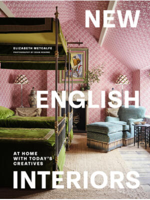 New English Interiors : At Home with Today's Creatives - Boganto