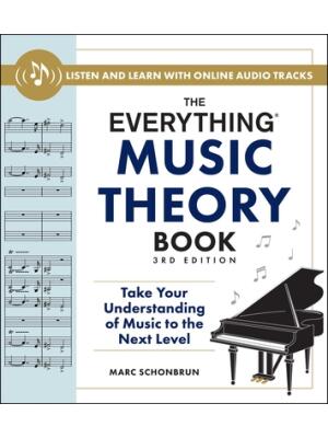 The Everything Music Theory Book, 3rd Edition : Take Your Understanding of Music to the Next Level - Boganto