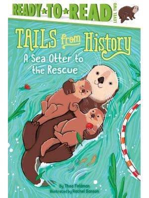 A Sea Otter to the Rescue: Ready-To-Read Level 2 - Boganto