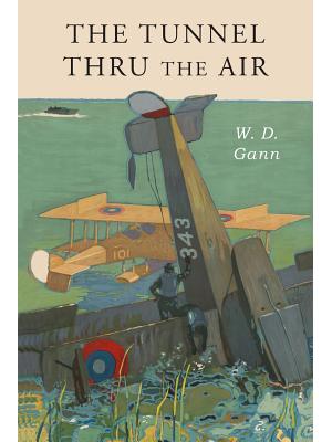 Tunnel Thru the Air : Or Looking Back From 1940 - Boganto