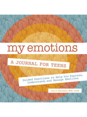 My Emotions: A Journal for Teens: Guided Exercises to Help You Express, Understand, and Manage Emotions - Boganto