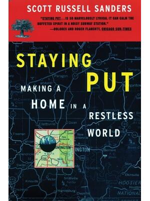 Staying Put : Making a Home in a Restless World - Boganto