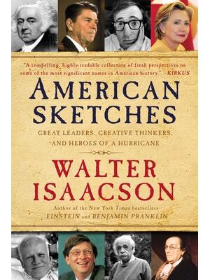 American Sketches: Great Leaders, Creative Thinkers, and Heroes of a Hurricane - Boganto