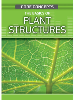 The Basics of Plant Structures - Boganto