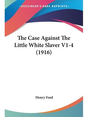 The Case Against The Little White Slaver V1-4 (1916) - Boganto