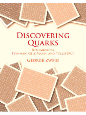 Discovering Quarks : Remembering Feynman, Gell-Mann, and Tollestrup - Boganto