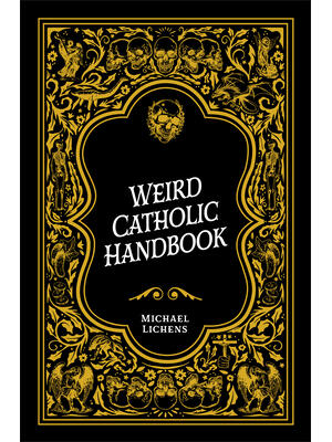 Weird Catholic Handbook - Boganto