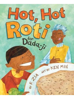 Hot, Hot Roti for Dada-Ji - Boganto