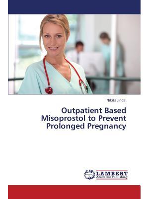 Outpatient Based Misoprostol to Prevent Prolonged Pregnancy - Boganto